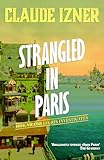 Strangled in Paris (Victor Legris Mystery)