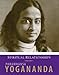Spiritual Relationships: The Wisdom of Yogananda (Volume 3)