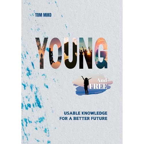 Young and Free Audiolibro Por Tom Miko arte de portada