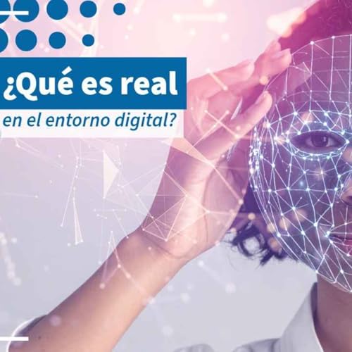&iquest;Qu&eacute; es real en el entorno digital? - NTX 442 Podcast Por  arte de portada