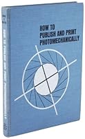 How to publish and print photomechanically, B0006BRKWO Book Cover