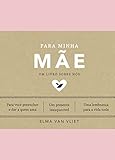 Para minha mãe (Um livro sobre nós)