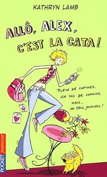 Paperback Filles - tome 27 Allô, Alex, c'est la cata ! (27) [French] Book