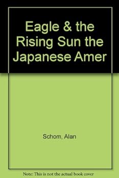 Hardcover Eagle & the Rising Sun the Japanese Amer Book