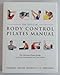 The official body control Pilates manual