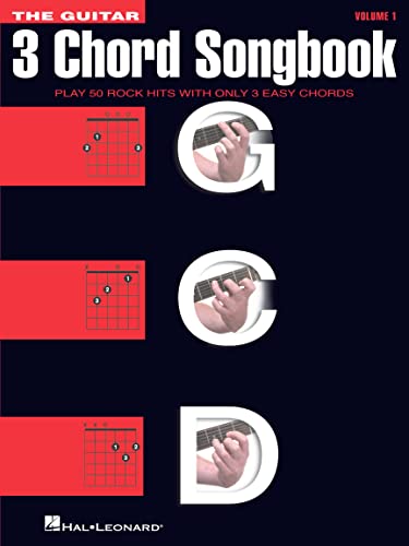 The Guitar Three-Chord Songbook | Play 50 Easy Rock Hits with 3 Chords for Guitar Players | G, C, D Chord Songs | Play Popular Rock Classics | Guitar Sheet Music for Beginners and Music Enthusiasts