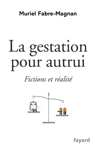 Télécharger La gestation pour autrui : Fictions et réalité (Documents) Livre eBook France