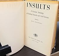 INSULTS A Practical Anthology of Scathing Remarks and Acid Portraits B000B619AI Book Cover