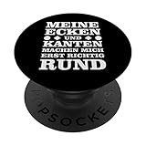 Meine Ecken und Kanten machen mich erst richtig RUND PopSockets mit austauschbarem PopGrip
