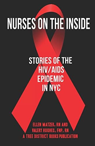 Nurses On The Inside: Stories Of The HIV/AIDS Epidemic In NYC