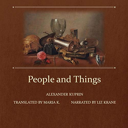 People and Things (By Alexander Kuprin) episode artwork