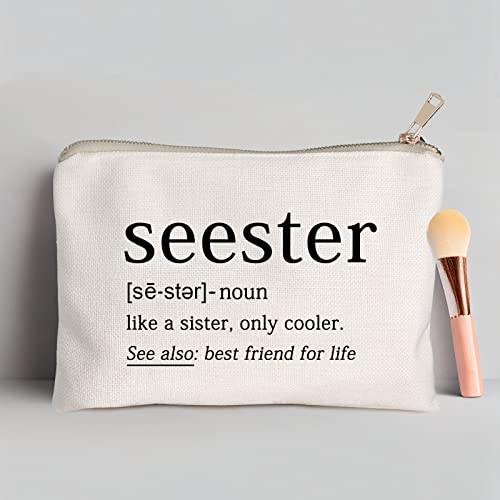 Seester Like A Sister Only Cooler Seester Definition Funny Sister Cosmetic Bag Best Friend Gift Bestie Makeup Bag Funny Saying Travel Bag Best Sister Ever3
