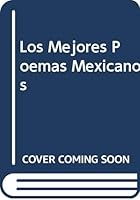 Los mejores poemas mexicanos edición 2005 9682709989 Book Cover