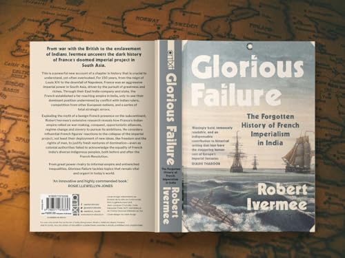 Image of Glorious Failure: The Forgotten History of French Imperialism in India