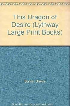 Hardcover This Dragon of Desire (Lythway Large Print Books) Book