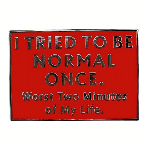 Ficsowy I Tried To Be Normal Once, Worst Two Minutes Of My Life Funny Quote Enamel Pin, Novelty...