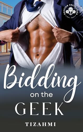 Bidding on the Geek: Bidding on the Small Town Bachelor