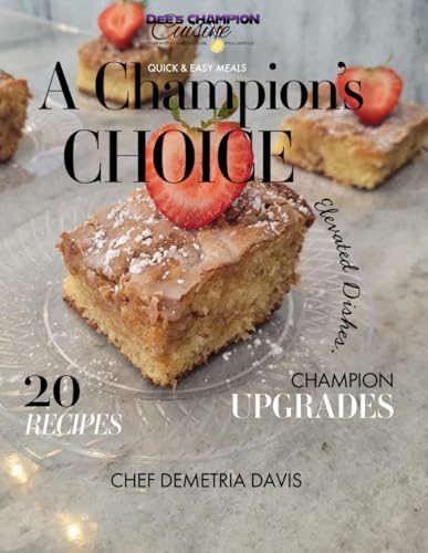 A CHAMPION’S CHOICE Cookbook