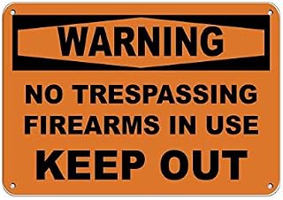 Vintage Metal Aluminum Sign No Trespassing Firearms in Use Keep Out Warning High-Risk Restriction for Shooting Range Business Pub Bedroom Wall Art 8x12 Inch