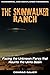 Skinwalker Ranch: Facing the Unknown Force that Haunts the Uinta Basin