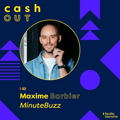 :92 Signer &agrave; 3h du matin, et &ecirc;tre vir&eacute; 3 mois avant la fin - Maxime Barbier - MinuteBuzz cover art