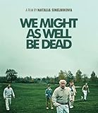 We Might As Well Be Dead [Blu-ray]