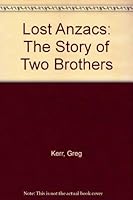 Lost Anzacs: The Story of Two Brothers 0195540174 Book Cover