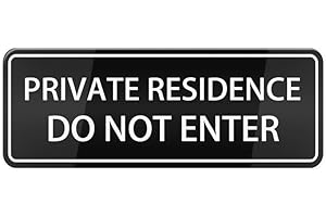 Big Enter Sign - Official Private Residence Do Not Enter Sign
