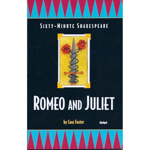 Romeo and Juliet: Sixty-Minute Shakespeare Series by Cass Foster episode artwork