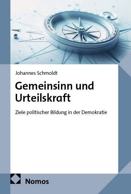 Gemeinsinn und Urteilskraft: Ziele politischer Bildung in der Demokratie