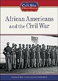 African Americans and the Civil War (Civil War: A Nation Divided (Library))
