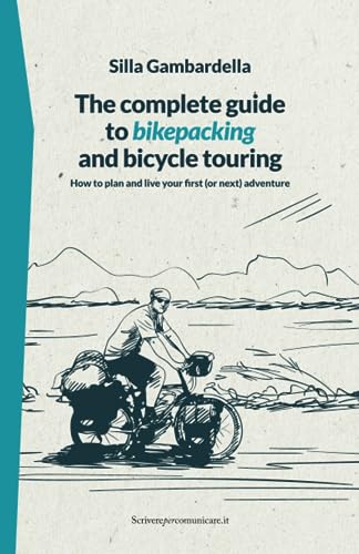 The complete guide to bikepacking and bicycle touring: How to
