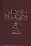 The Book of Discipline of the United Methodist Church 2000