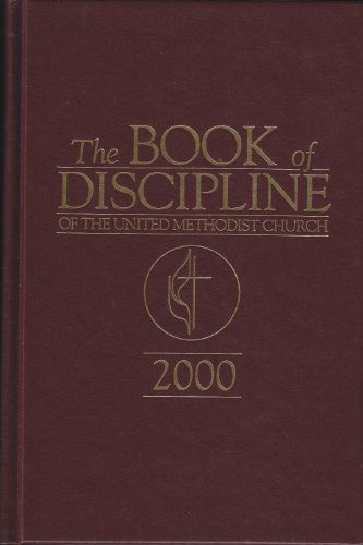The Book of Discipline of the United Methodist Church 2000