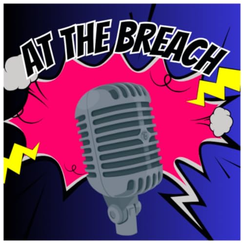 At The Breach - S2 Episode 6 - Mike Bianchi
