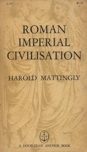 Roman imperial civilisation (Doubleday anchor b... B0007E3ZXS Book Cover