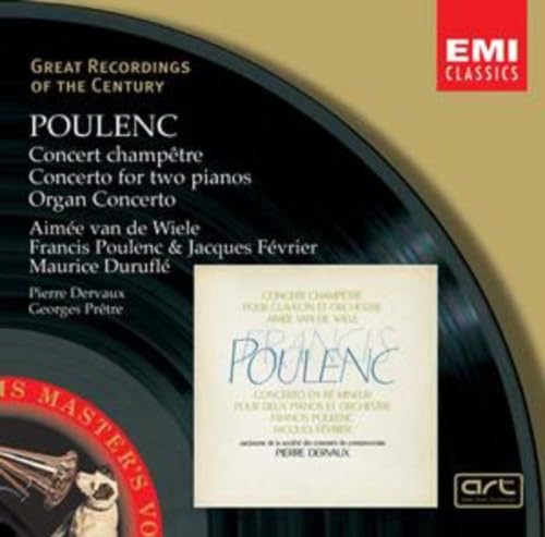 Poulenc: Concerto champêtre - Concerto for two piano - Organ Concerto