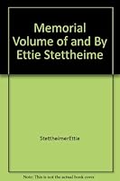 Memorial Volume of and By Ettie Stettheimer B000MKLC0U Book Cover