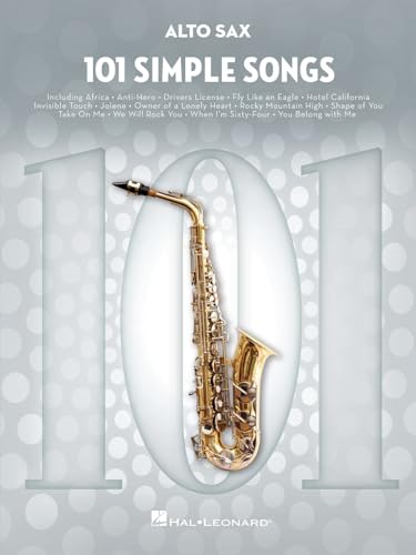 101 Simple Songs. Alto Saxophone.: For Alto Sax