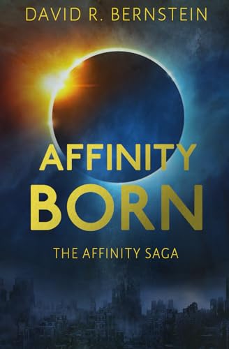 Affinity Born (The Affinity Saga)