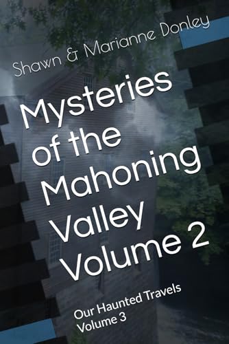 Our Haunted Travels - V3 - Mysteries of the Mahoning Valley - V2