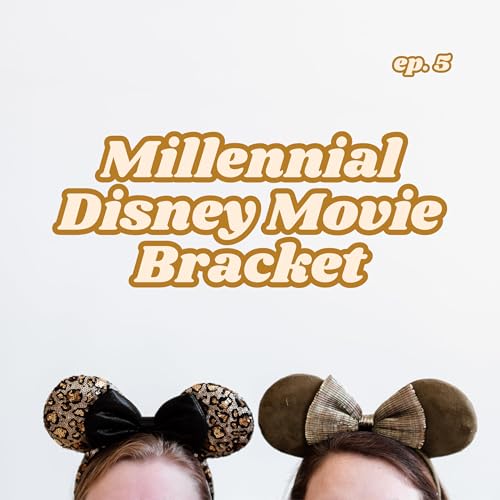 Millennial Move Disney Bracket
