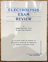 Electrolysis Exam Review: An Excellent Guide for Students or Practitioners Preparing for Regulatory or National Certification Programs B0011X86C4 Book Cover