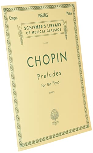 Preludes (Joseffy): Piano Solo (Schirmer’s Library of Musical Classics): Schirmer Library of Classics Volume 34 Piano Solo