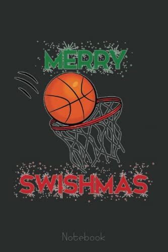 Merry Swishmas Basketball Ugly Christmas Gift Notebook Vintage: A blank lined basketball notebook 6x9 in 110 Pages that makes a fun basketball gift ... women's basketball, team basketball gifts