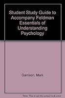 Student Study Guide to Accompany Feldman Essentials of Understanding Psychology 0070216606 Book Cover