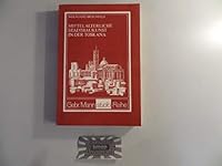 Mittelalterliche Stadtbaukunst in der Toskana (Gebr. Mann Studio-Reihe) 378611255X Book Cover