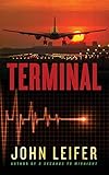 terminal ado libres puebla  Terminal (Commander John Hart Series Book 1) (English Edition)