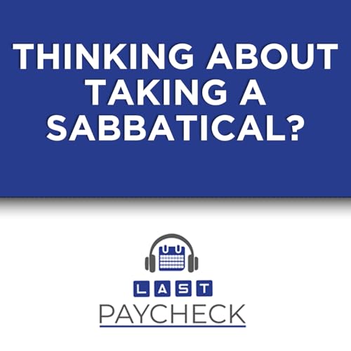 Taking Time Off Work Strategically: Sabbatical Planning Tips from CFP Professionals
