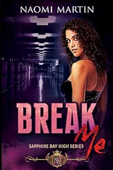 Break Me: Dark High School Reverse Harem Bully Romance